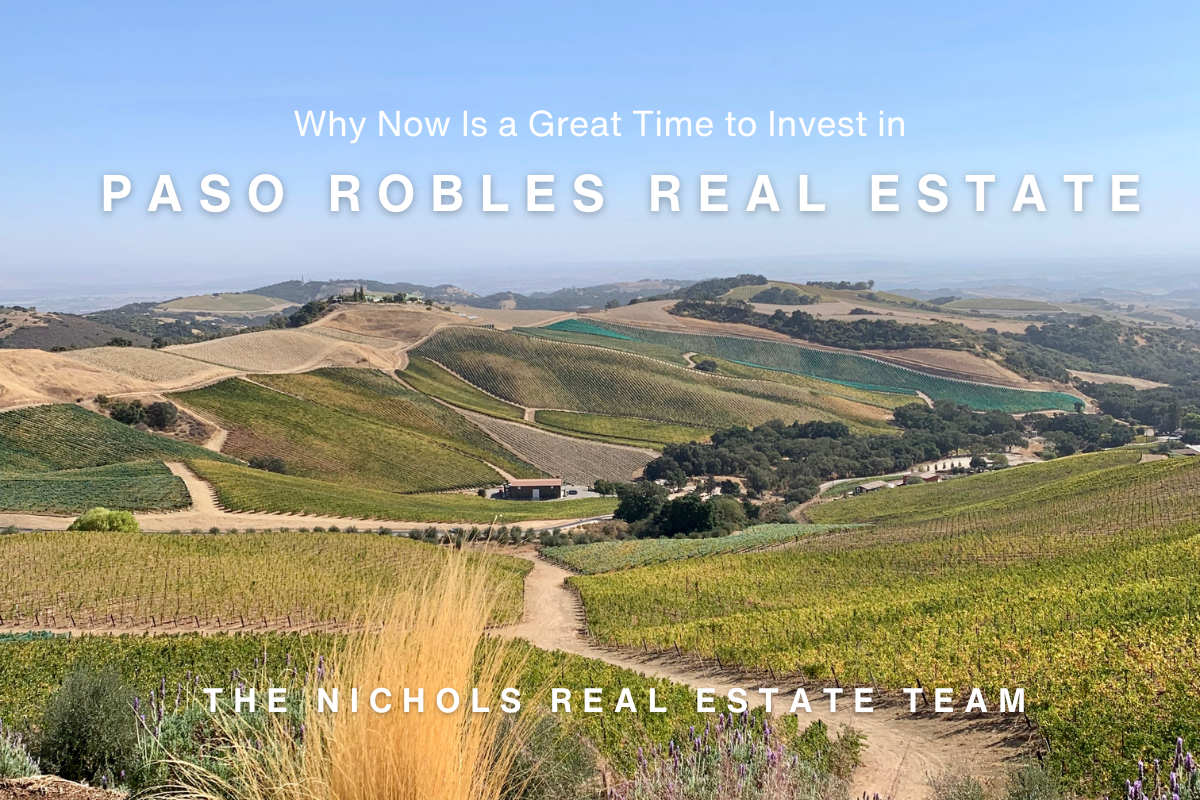 Scenic vineyard landscape in Paso Robles with text promoting investment in the Paso Robles real estate market.
